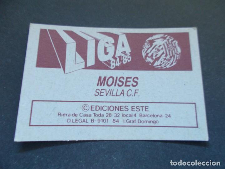 Cromos de f&uacute;tbol: ESTE 84-85 MOISES SEVILLA SIN PEGAR - Foto 2