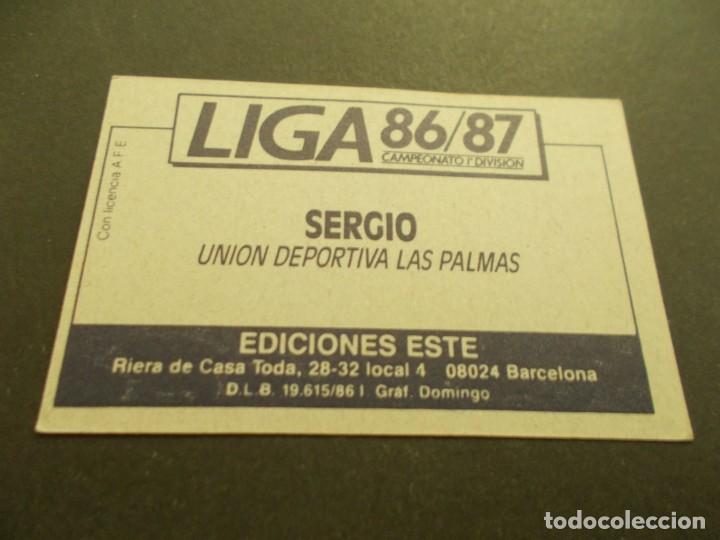 Cromos de f&uacute;tbol: ESTE 86-87 SERGIO LAS PALMAS SIN PEGAR - Foto 2