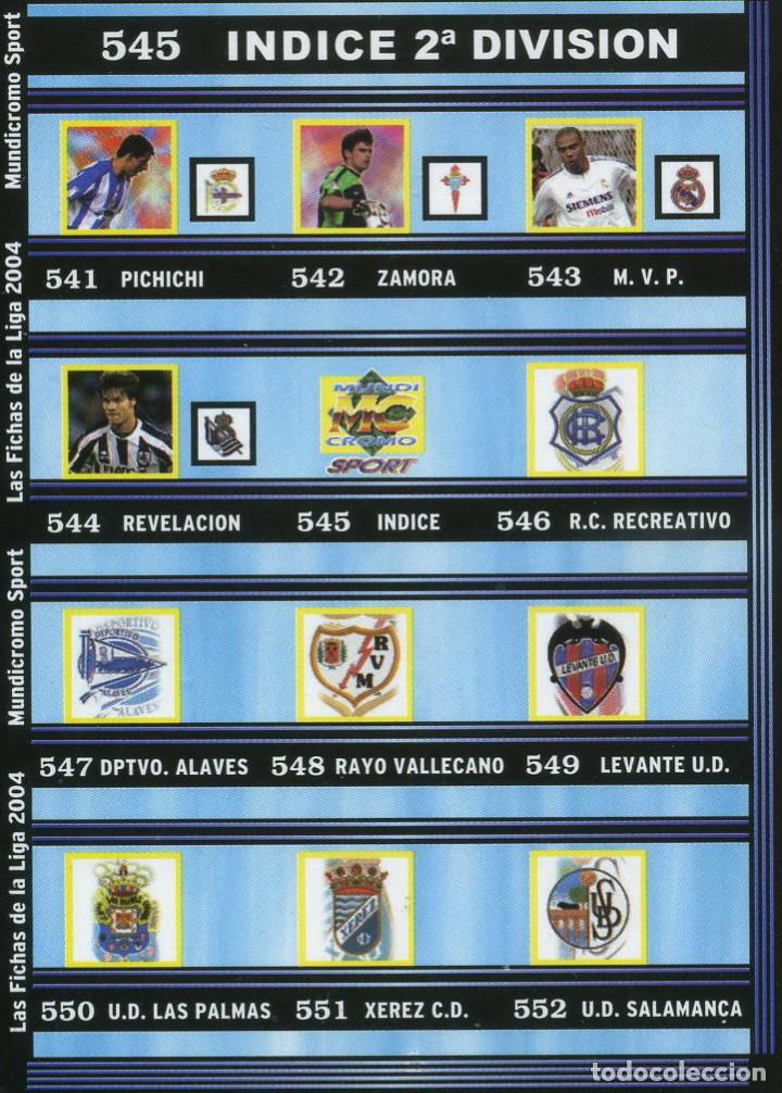 Cromos de F&uacute;tbol: LAS FICHAS DE LA LIGA 2004 N&ordm; 545 INDICE 2&ordf; DIVISION