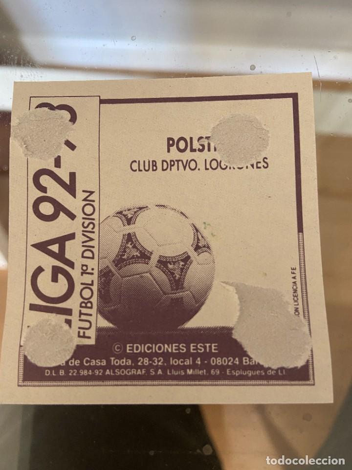 Cromos de f&uacute;tbol: LIGA 92 93 ESTE POLSTER LOGRO&Ntilde;ES - Foto 2