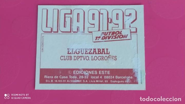 Cromos de f&uacute;tbol: ELGUEZABAL LOGRO&Ntilde;ES ESTE 91 92 1991 1992 - Foto 2