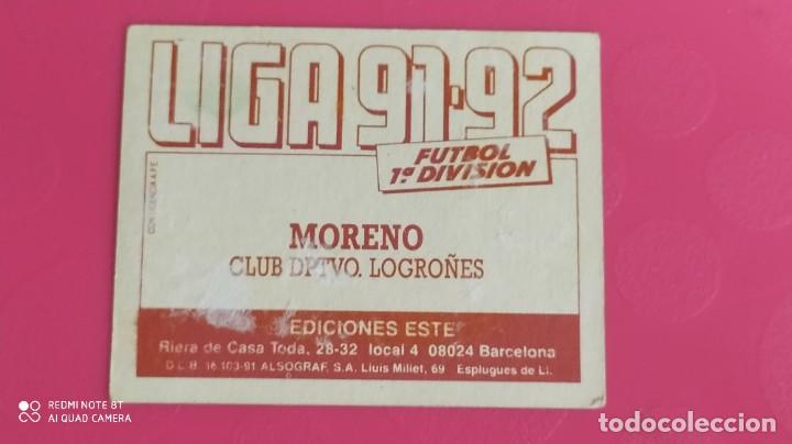 Cromos de f&uacute;tbol: MORENO LOGRO&Ntilde;ES ESTE 91 92 1991 1992 - Foto 2