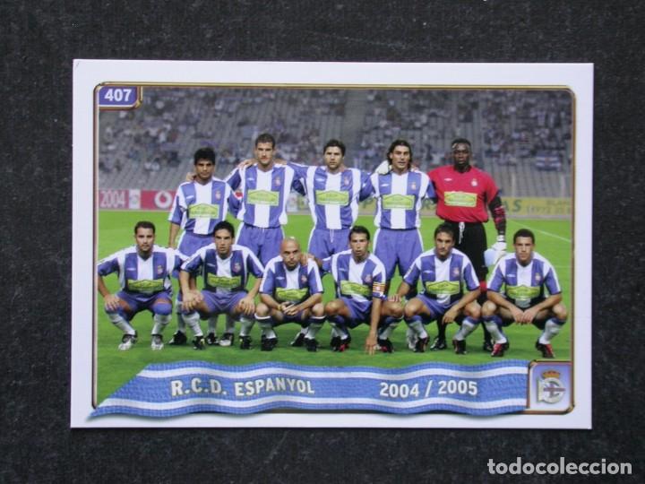 Cromos de f&uacute;tbol: 407 PLANTILLA ESPANYOL-HIMNO CATALAN / ERROR DE LAS FICHAS DE LA LIGA 2004 2005 04 05/ MUNDICROMO