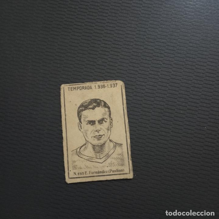 Cromos de Futebol: FERNANDEZ PAULINO CERILLAS Y FOSFOROS 1936 1937 CROMO FUTBOL LIGA 37 36 - RF0 - 150 - PG28-36