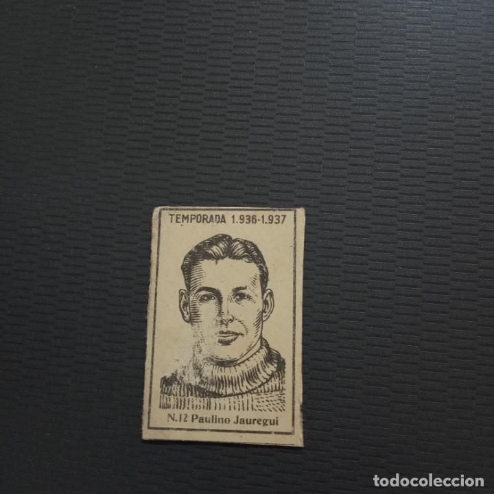 Cromos de Futebol: PAULINO JAUREGUI CERILLAS Y FOSFOROS 1936 1937 CROMO FUTBOL LIGA 36 37 - RF0 - 12 - PG55-63