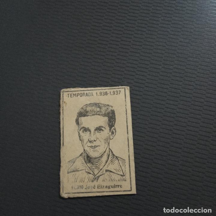 Figurine di Calcio: JOSE EIZAGUIRRE CERILLAS Y FOSFOROS 1936 1937 CROMO FUTBOL LIGA 36 37 - 310 - PG163-171 A11 ZARAGOZA