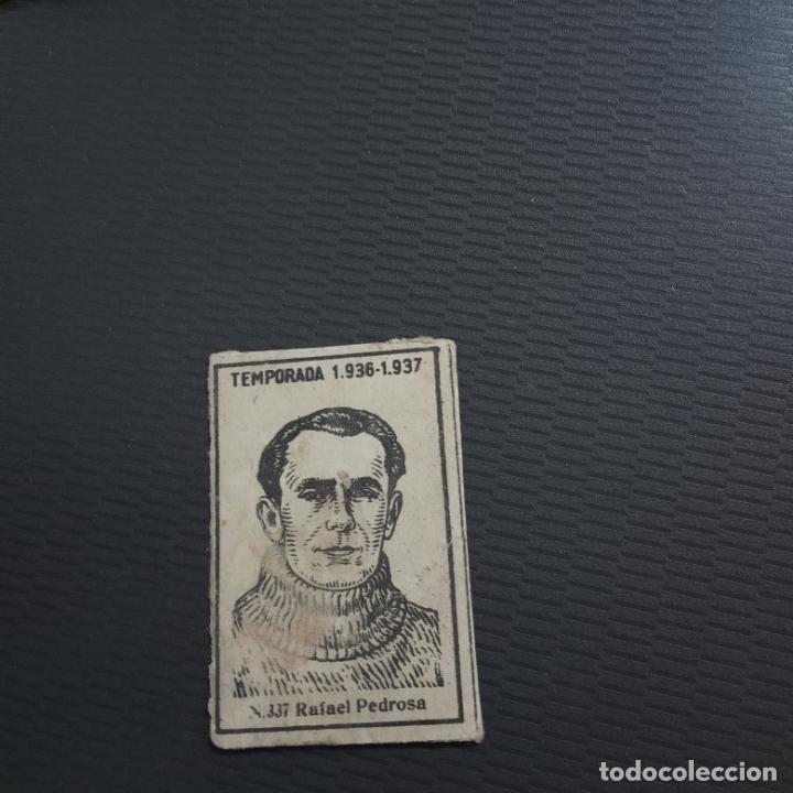 Figurine di Calcio: RAFAEL PEDROSA CERILLAS Y FOSFOROS 1936 1937 CROMO FUTBOL LIGA 36 37 - 337 - PG163-181-189 A11
