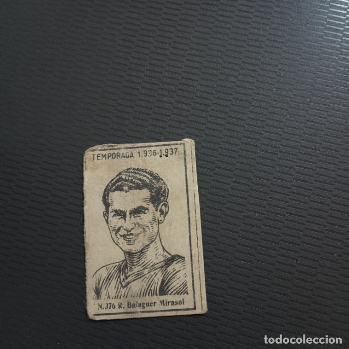 Figurine di Calcio: BALAGUER MIRASOL CERILLAS Y FOSFOROS 1936 1937 CROMO FUTBOL LIGA 36 37 - 376 - PG226-234 A11
