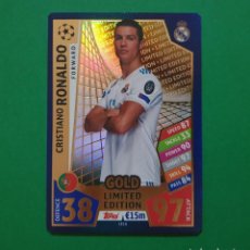 Cromos de Fútbol: RONALDO (GOLD LIMITED EDITION) - REAL MADRID - TOPPS MATCH ATTAX CHAMPIONS LEAGUE 2017-18 - 17/18