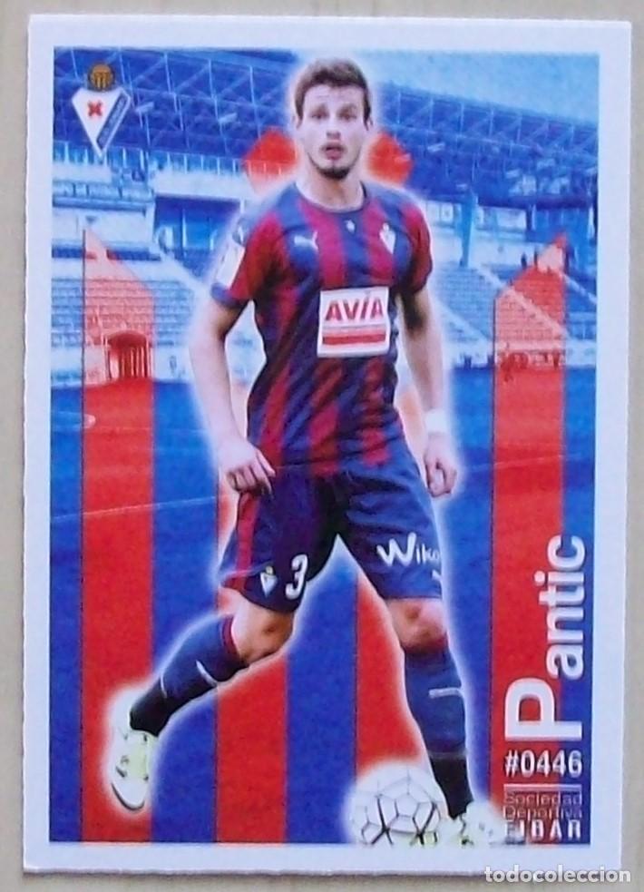 Football Stickers: 446 PANTIC SD EIBAR FICHAS ALBUM MUNDICROMO 2015 2016 15 16