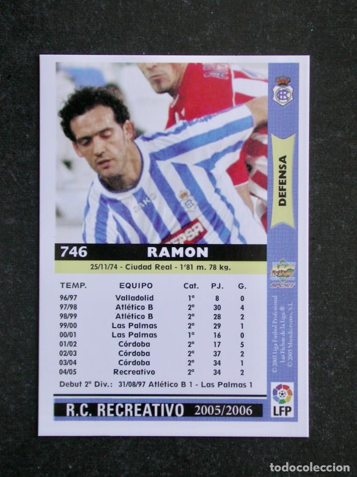 Cromos de f&uacute;tbol: 746 RAM&Oacute;N RECREATIVO / FICHAS DE LA LIGA 2005 2006 05 06 / MUNDICROMO