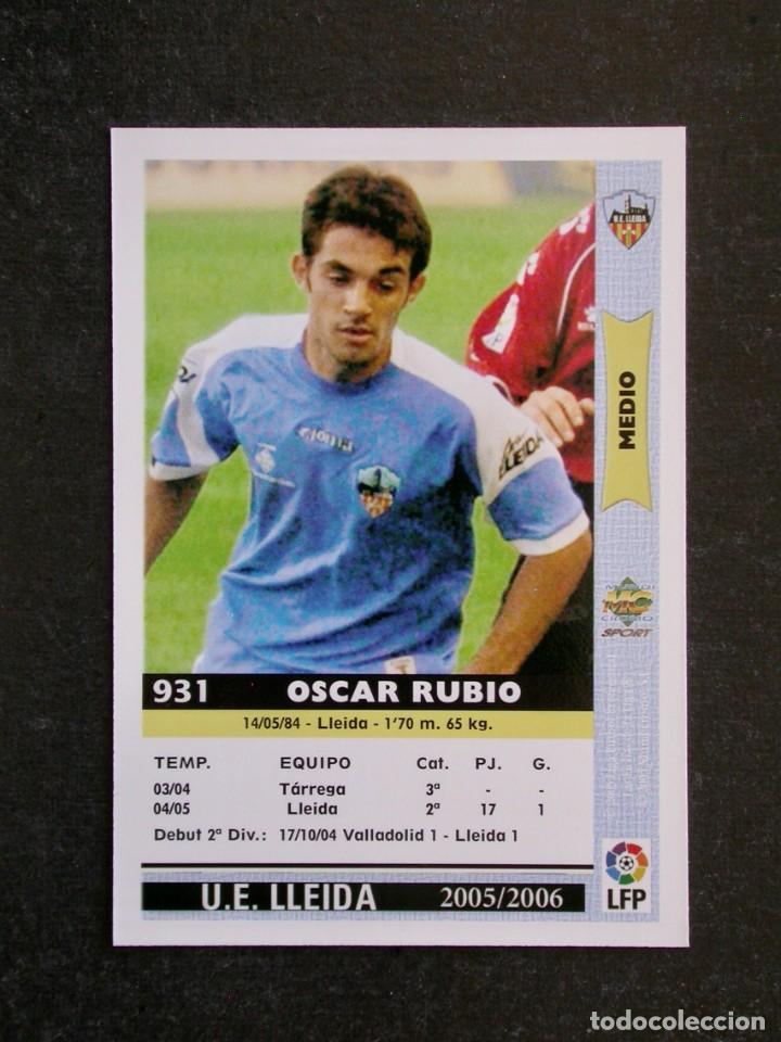Cromos de f&uacute;tbol: 931 &Oacute;SCAR RUBIO LLEIDA / FICHAS DE LA LIGA 2005 2006 05 06 / MUNDICROMO