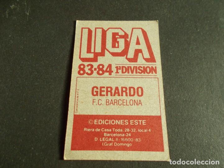 Cromos de f&uacute;tbol: ESTE 83-84 GERARDO --BARCELONA --SIN PEGAR - Foto 2