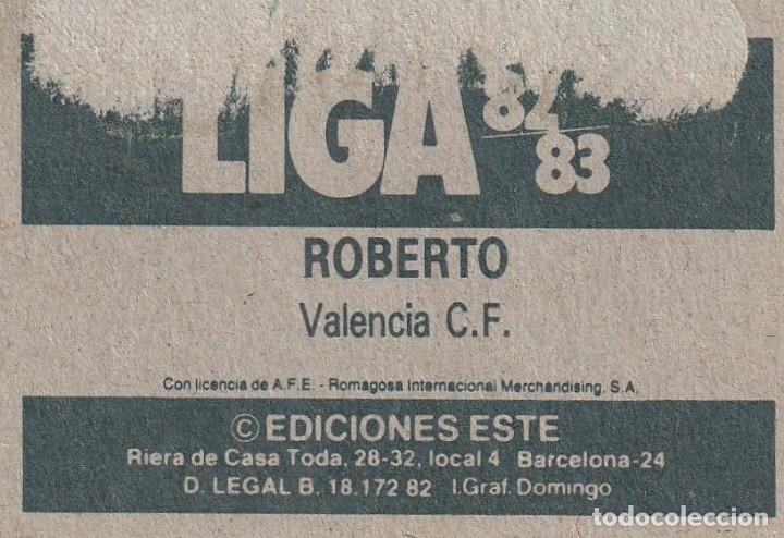 Cromos de f&uacute;tbol: ESTE 82-83 ROBERTO SEGUNDA VERSI&Oacute;N. RECUPERADO - Foto 2