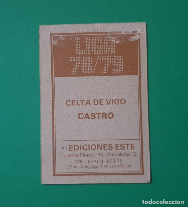 Cromos de f&uacute;tbol: CASTRO - CELTA - EDICIONES ESTE 1978-79 - 78/ 79 (DESPEGADO) - Foto 2