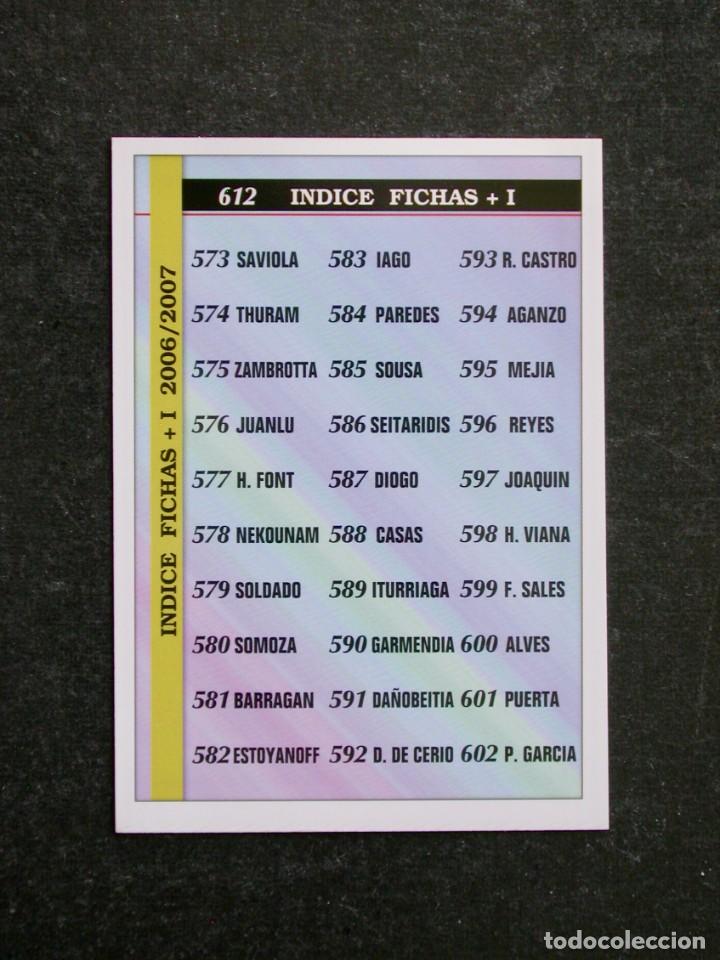 Figurine di Calcio: 612 &Iacute;NDICE PLUS I Y WELCOME / FICHAS DE LA LIGA 2006 2007 06 07 / MUNDICROMO