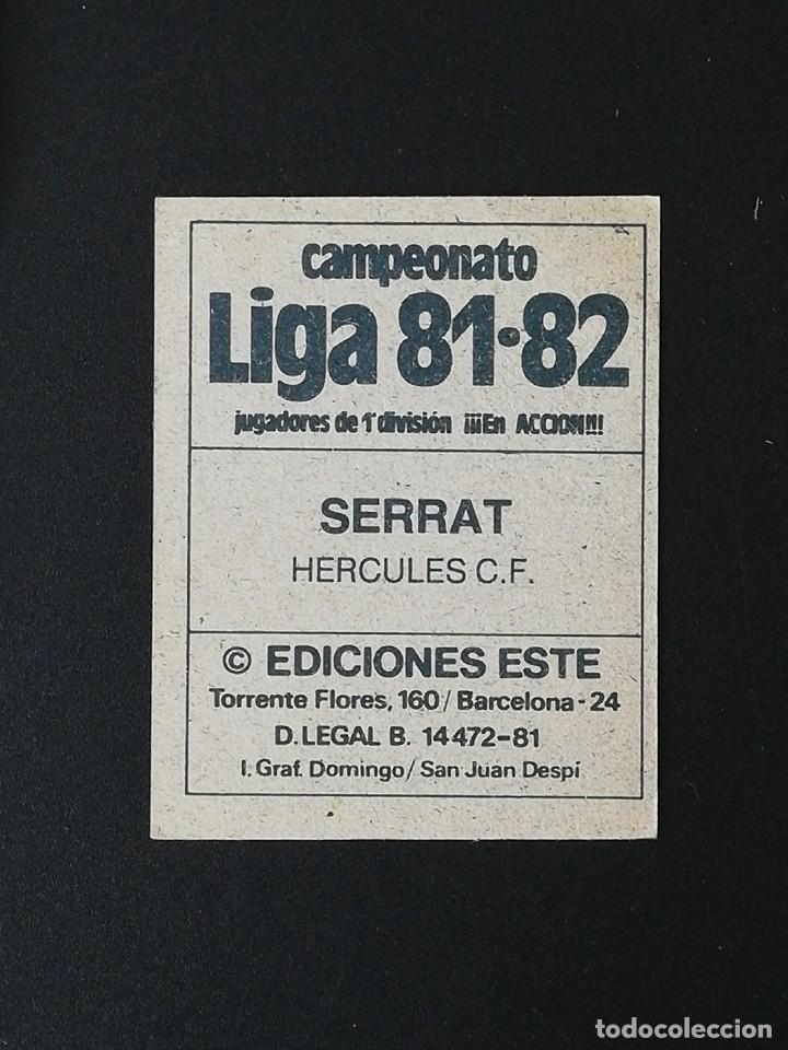 Cromos de f&uacute;tbol: HER SERRAT HERCULES 1981 1982 81 82 EDICIONES ESTE SIN PEGAR NUNCA PEGADO - Foto 2