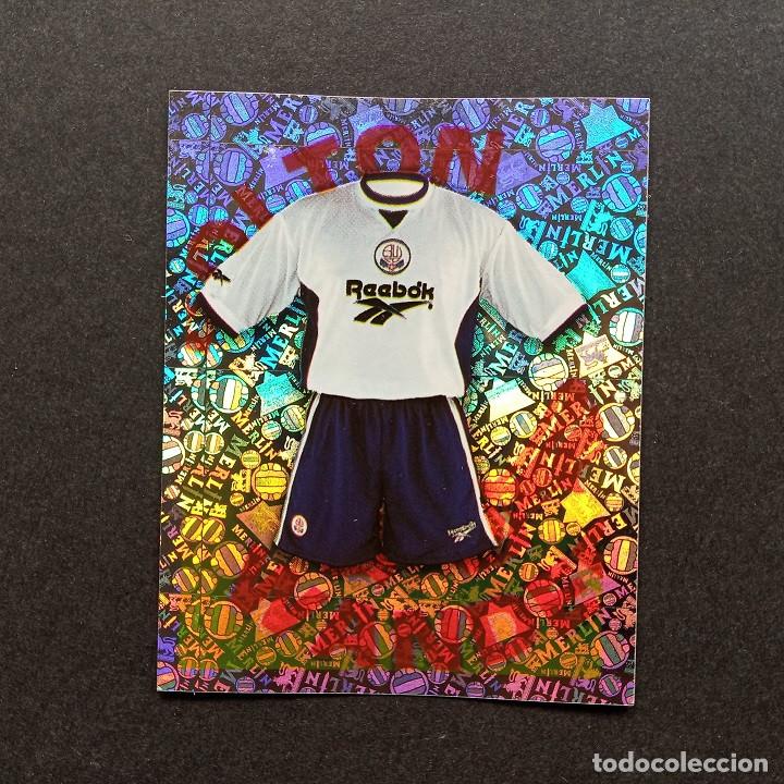 Cromos de Futebol: Equipaci&oacute;n BOLTON WANDERERS Merlin Collections Premier League 1997 1998 97 98 Sin Pegar Nunca Pegado