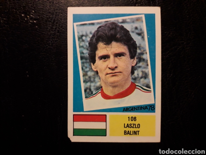 Football Stickers: BALINT HUNGR&Iacute;A FHER MUNDIAL F&Uacute;TBOL ARGENTINA 78 1978 SIN PEGAR N&deg; 106 PEDIDO M&Iacute;NIMO 3 &euro; LEER