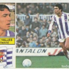 Cromos de Fútbol: SANCHEZ VALLES DEL VALLADOLID ED.ESTE 1982 1983 .DESPEGADO. Lote 269948603