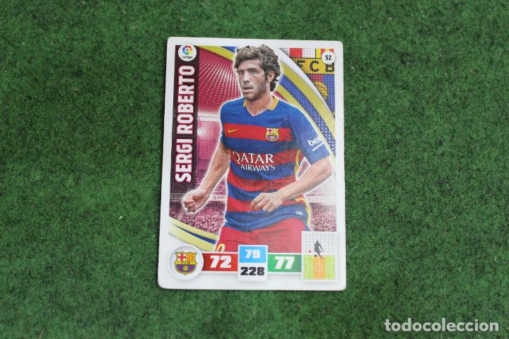 Cromos de F&uacute;tbol: 052 SERGI ROBERTO ADRENALYN XL 2015-16 LALIGA SANTANDER