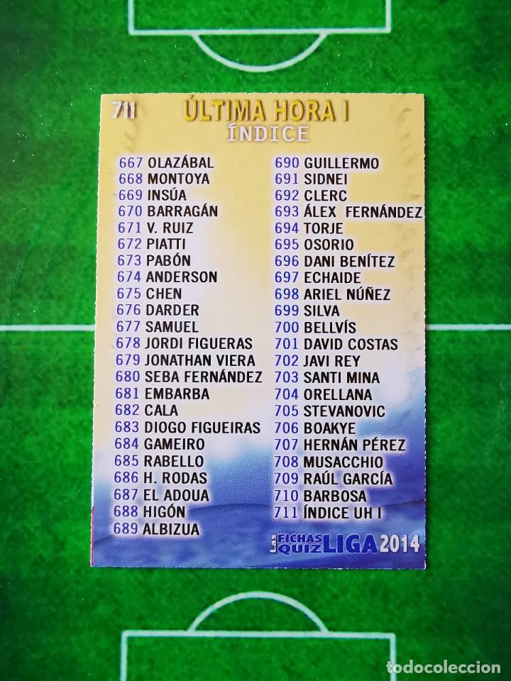 Fu&szlig;ball-Sticker: CROMO FUTBOL 13 14 MUNDICROMO FICHAS QUIZ LIGA 2013 2014 711 INDICE ULTIMA HORA I