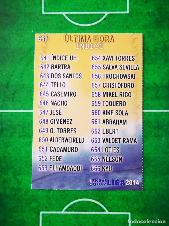 Fu&szlig;ball-Sticker: CROMO FUTBOL 13 14 MUNDICROMO FICHAS QUIZ LIGA 2013 2014 ULTIMA HORA 641 INDICE