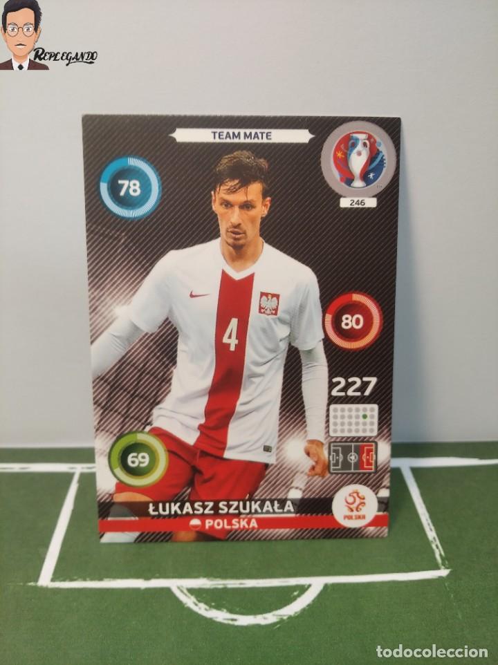 Cromos de Futebol: LUKASZ SZUKALA N&ordm; 246 - POLONIA (TEAM MATE) UEFA EURO 2016 FRANCE (ADRENALYN XL) CROMO FICHA