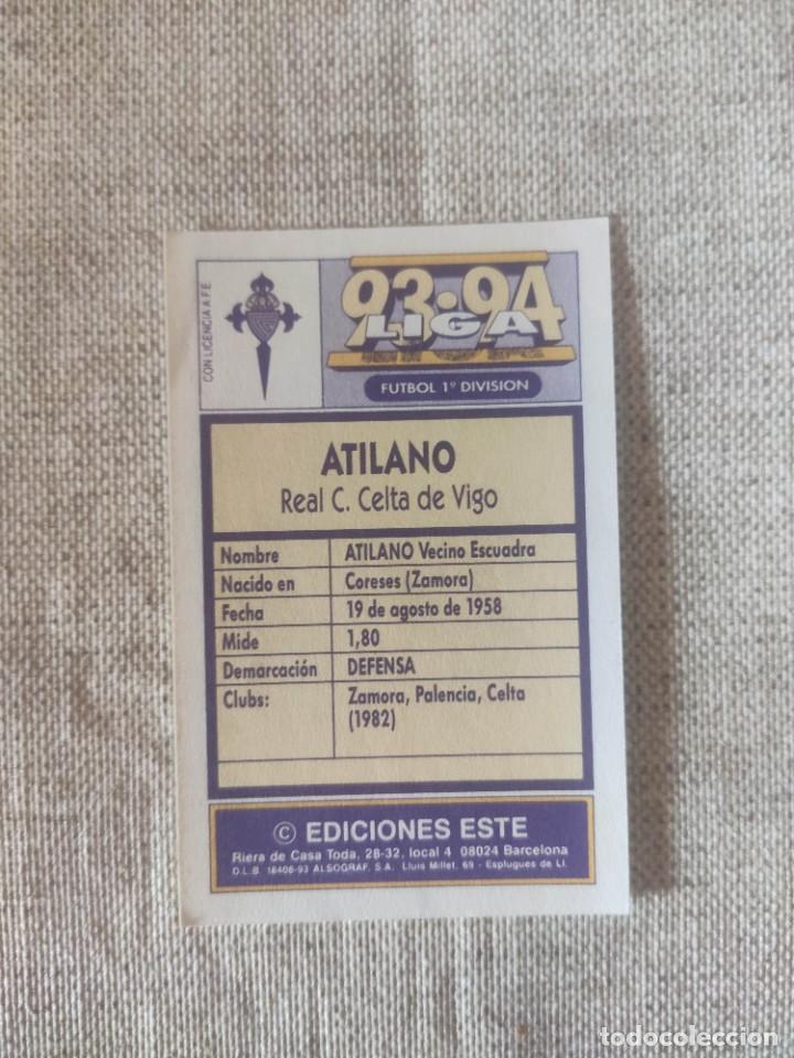 Cromos de f&uacute;tbol: ESTE 93-94: ATILANO - CELTA -- NUNCA PEGADO - Foto 2