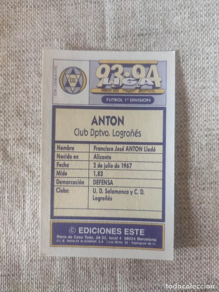 Cromos de f&uacute;tbol: ESTE 93-94: ANT&Oacute;N - LOGRO&Ntilde;&Eacute;S -- NUNCA PEGADO - Foto 2
