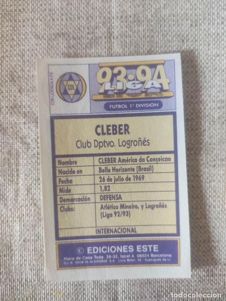 Cromos de f&uacute;tbol: ESTE 93-94: CLEBER - LOGRO&Ntilde;&Eacute;S -- NUNCA PEGADO - Foto 2