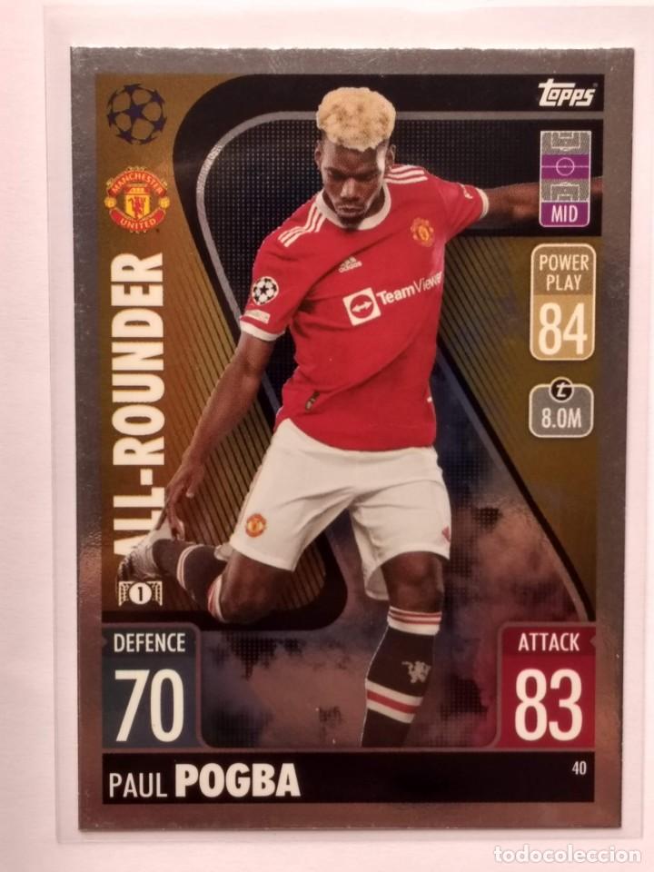 Cromos de Futebol: CROMO CARD PAUL POGBA 40 MANCHESTER UNITED MATCH ATTAX 2021 2022 CHAMPIONS 21 22 ALL ROUNDER