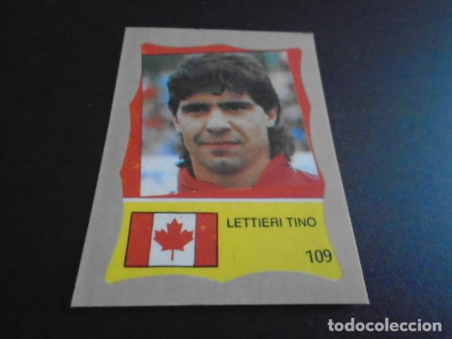 Figurine di Calcio: VERSION 109 TINO LETTIERI CANADA CROMOS FIFA WORLD CUP MEXICO 86 MUNDIAL 1986 REYAUCA