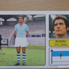 Cromos de Fútbol: RIVERA CELTA LIGA 1973-1974 ,73-74 FHER NUNCA PEGADO