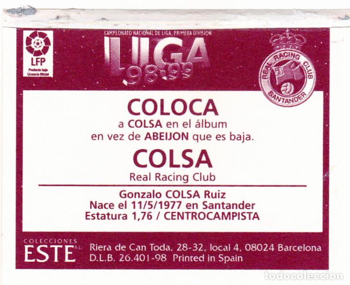 Cromos de f&uacute;tbol: ESTE 98-99 *COLSA* COLOCA DEL RACING (VENTANILLA SUPERIOR)(A-4) - Foto 2