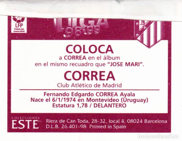 Cromos de f&uacute;tbol: ESTE 98-99 *CORREA* COLOCA DEL AT.MADRID (VENTANILLA SUPERIOR)(A-4) - Foto 2