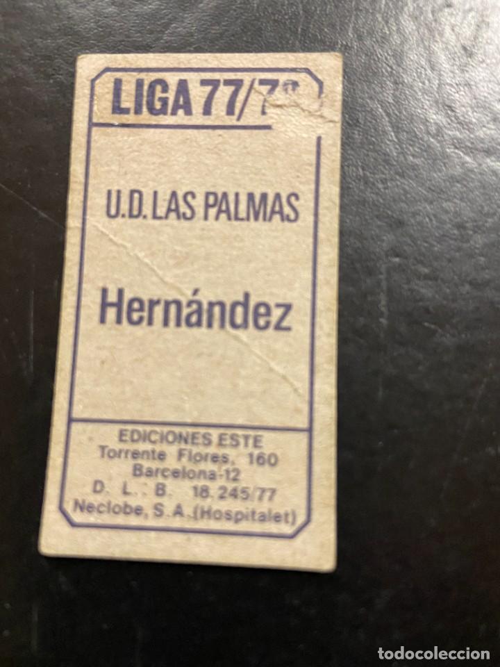 Cromos de f&uacute;tbol: HERNANDEZ LAS PALMAS ESTE 77 78 - Foto 2