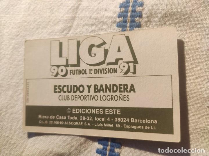 Cromos de f&uacute;tbol: 90-91 ESTE: ESCUDO - LOGRO&Ntilde;&Eacute;S -- CROMO NUNCA PEGADO - Foto 2