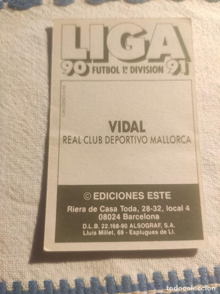 Cromos de f&uacute;tbol: 90-91 ESTE: VIDAL - MALLORCA -- CROMO NUNCA PEGADO - Foto 2