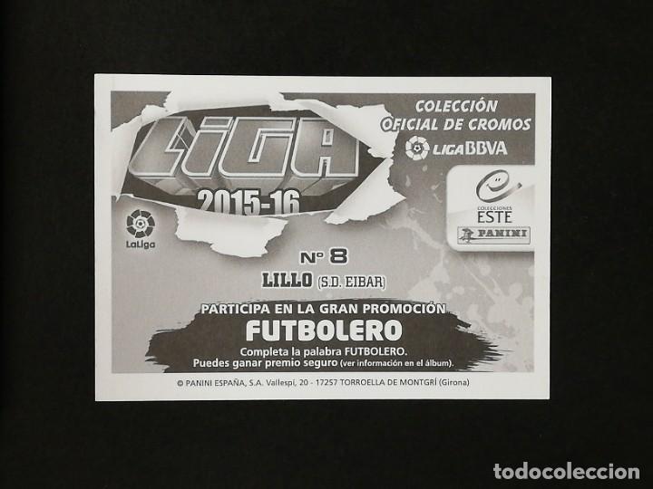 Cromos de f&uacute;tbol: #188 8 LILLO EIBAR 2015 2016 15 16 EDICIONES ESTE SIN PEGAR - Foto 2