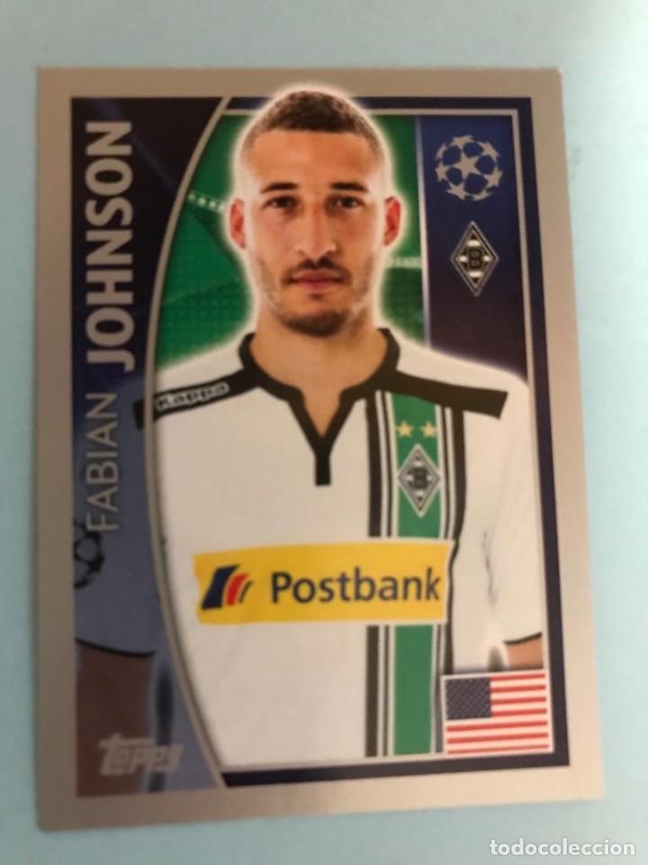 Figurine di Calcio: 289 JOHNSON BORUSSIA MONCHENGLADBACH CROMO STICKER TOPPS UEFA CHAMPIONS LEAGUE 2015-2016 15-16