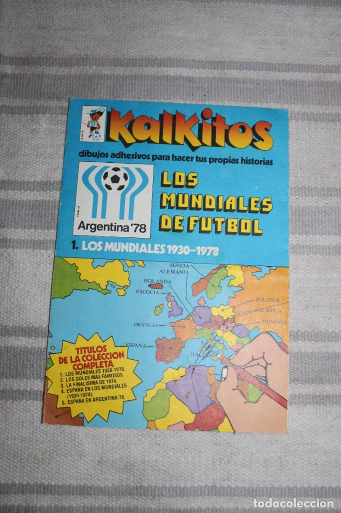 Kalkitos Argentina 78: Los Mundiales de Futbol: Nº 1 - Los Mundiales 1930-1978