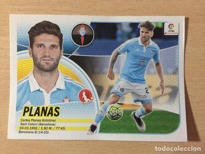 Cromos de f&uacute;tbol: 2016-2017 - 6B PLANAS - CELTA DE VIGO - ESTE - Foto 1