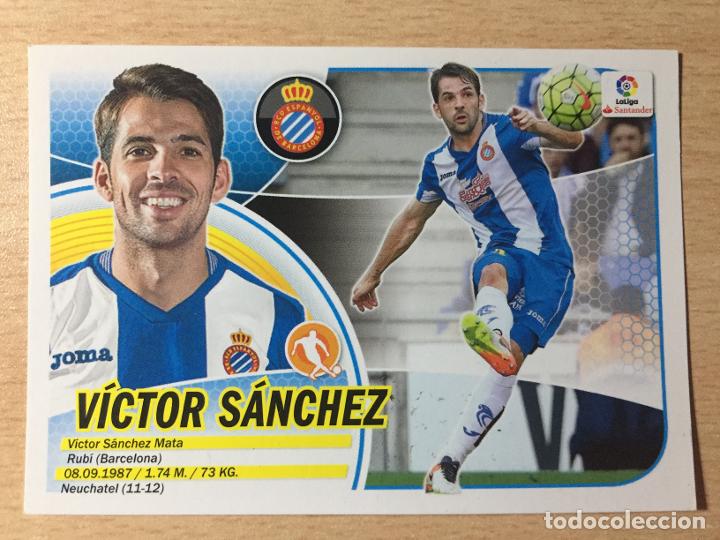 Cromos de f&uacute;tbol: 2016-2017 - 9 VICTOR SANCHEZ - RCD ESPANYOL - ESTE - Foto 1