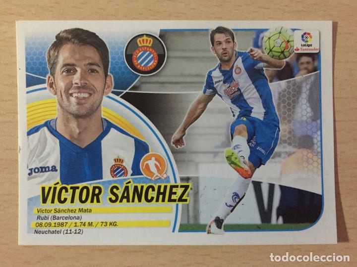 Cromos de f&uacute;tbol: 2016-2017 - 9 VICTOR SANCHEZ - RCD ESPANYOL - ESTE - Foto 1