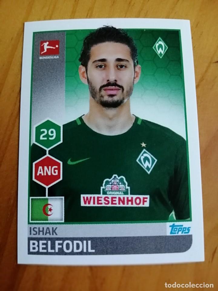 Cromos de Futebol: CROMO N&ordm; 47 FUTBOL ALEMANIA, TOPPS BUNDESLIGA 2017/2018 - ISHAK BELFODIL