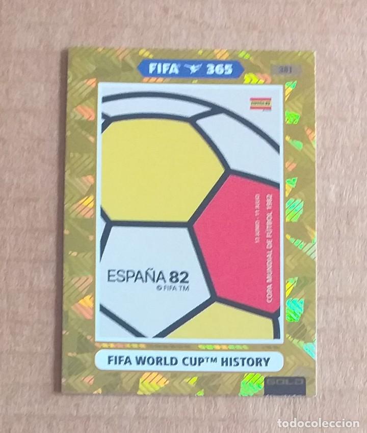 Cromos de f&uacute;tbol: Cromo n&ordm; 381 CAMPEONATO MUNDIAL ESPA&Ntilde;A 1982 GOLD ADRENALYN XL FIFA 365 2020-2021. Nuevo de sobre.