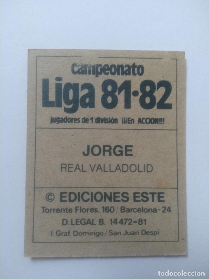 Cromos de f&uacute;tbol: ESTE 81-82 1981 1982 JORGE VALLADOLID - Foto 2