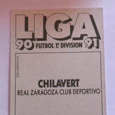 Cromos de Fútbol: 13.532 CROMO FUTBOL, SIN PEGAR, LIGA 1990/1991, 90-91, CHILAVERT, REAL ZARAGOZA. EDICIONES ESTE