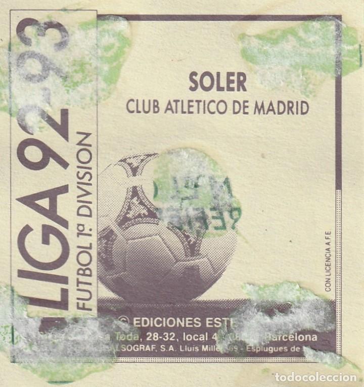 Cromos de f&uacute;tbol: ESTE 92-93 BAJA SOLER. RECUPERADO. - Foto 2
